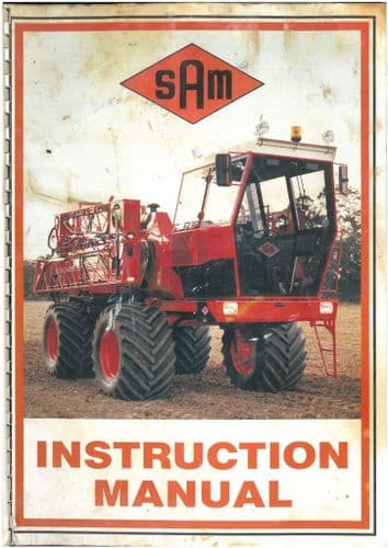 SAM - Sands Agricultural Machinery - Forward Control Sprayer Operators Manual