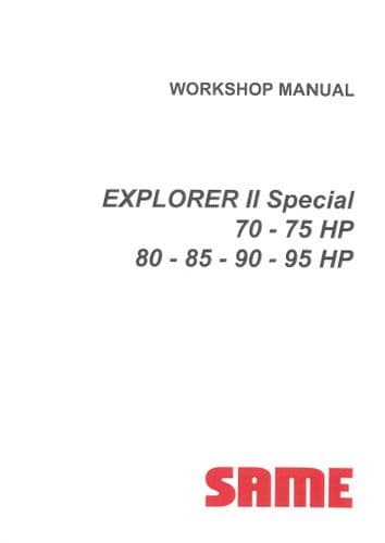 Same Tractor Explorer Series II 70HP 75HP 80HP 85HP 90HP 95HP Special Workshop Service Repair Manual