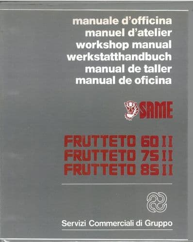 Same Tractor Frutteto 60 II, 75 II & 85 II Service Workshop Manual