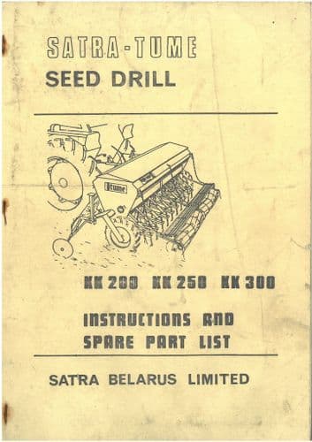 Satra Belarus - Tume Seed Drill KK200 KK250 KK300 Operators Manual with Parts List
