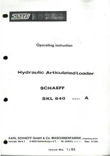Schaeff Articulated Loader SKL840 A Operators Manual - Knicklader SKL 840 Series A