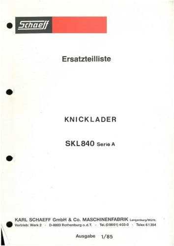 Schaeff Articulated Loader SKL840 A Parts Manual - Knicklader SKL 840 Series A