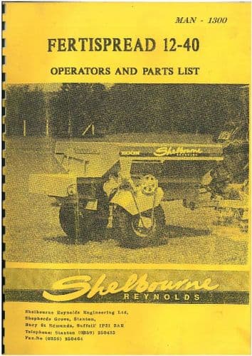 Shelbourne Reynolds Fertispread 12-40 Spreader Operators Manual and Part List - Econ