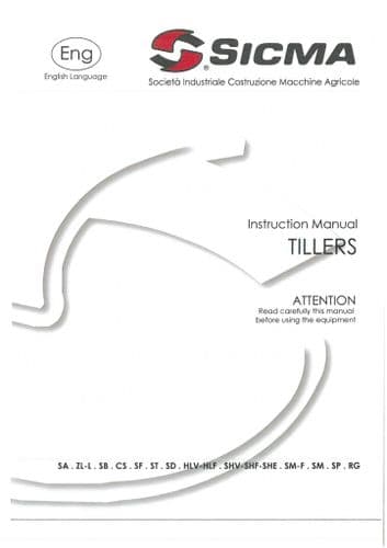 Sicma Tiller SA ZL-L SB CS SF ST SD HLV-HLF SHV-SHF-SHE SM-F SM SP RG Operators Manual