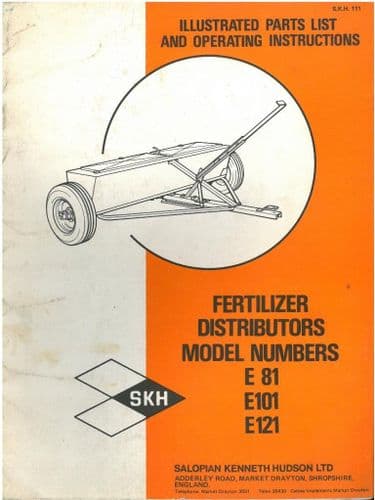 SKH Fertilizer Distributor - Models E81, E101 & E121 Operators Manual with Parts List