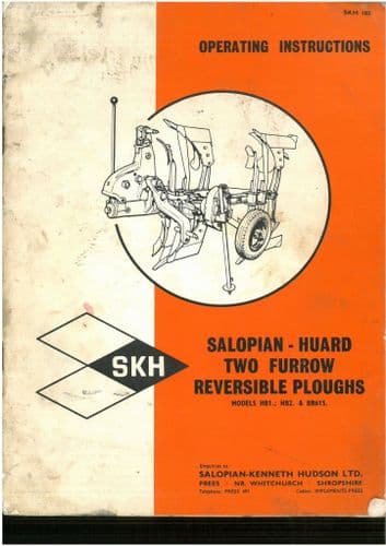 SKH Salopian Huard Two Furrow Reversible Plough  Model HB1 HB2 & BR6S Operators Manual