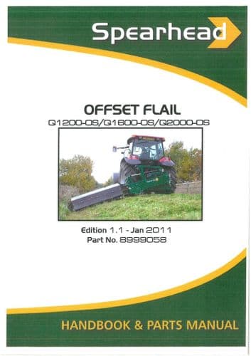 Spearhead Flail Mower Offset Q1200-OS Q1600-OS Q2000-OS Operators Manual and Spare Parts List