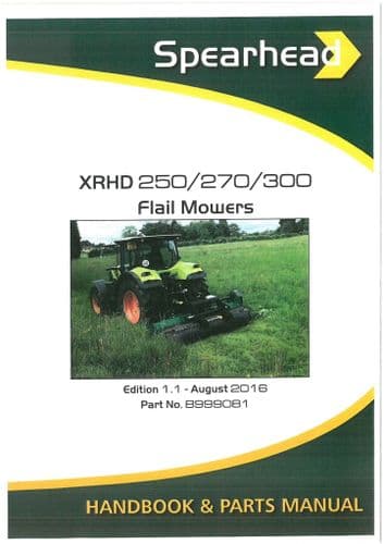 Spearhead Flail Mower XRHD 250 270 300 Operators Manual  and Spare Parts List