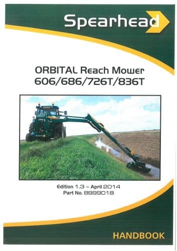 Spearhead Orbital Reach Mower 606 686 726T & 836T Operators Manual