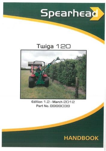 Spearhead Reach Mower Twiga 120 Hedgetrimmer Operators Manual