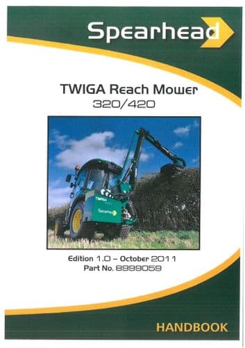 Spearhead Reach Mower Twiga 320 & 420 Hedgetrimmer Operators Manual