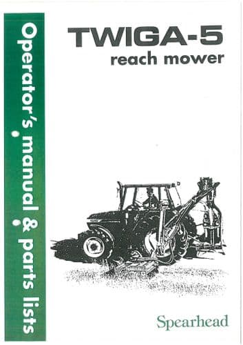 Spearhead Reach Mower Twiga 5 Operators Manual & Spare Parts List