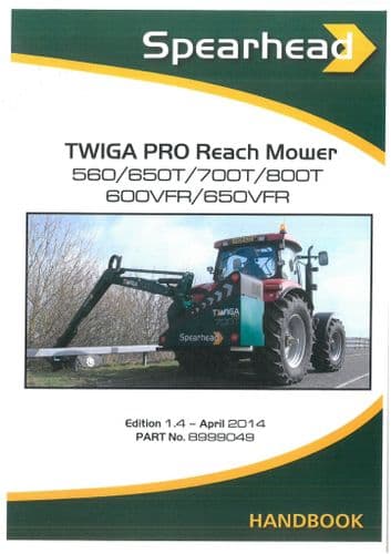 Spearhead Reach Mower Twiga 560 650T 700T 800T 600VFR & 650VFR Hedgetrimmer Operators Manual