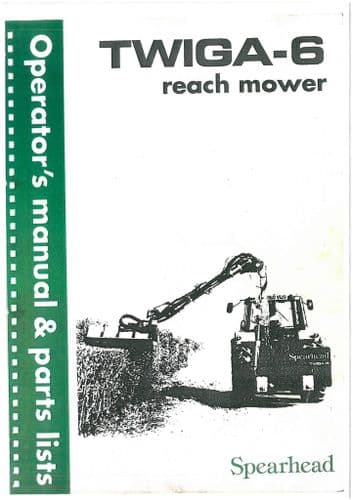 Spearhead Reach Mower Twiga 6 Operators Manual and Spare Parts List