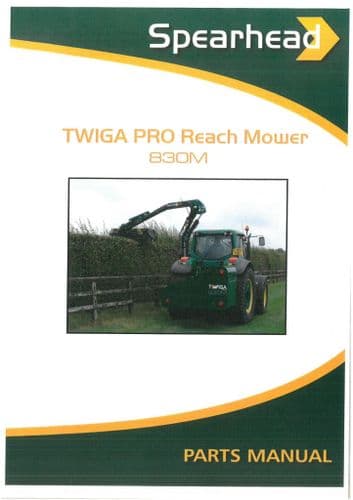 Spearhead Reach Mower Twiga Pro 830M Parts Manual