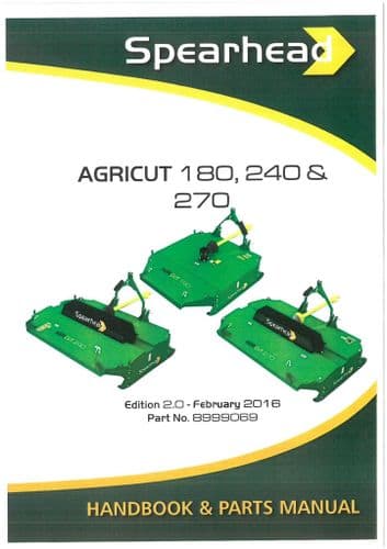 Spearhead Rotary Mower Agricut 180 240 & 270 Operators Manual and Spare parts List