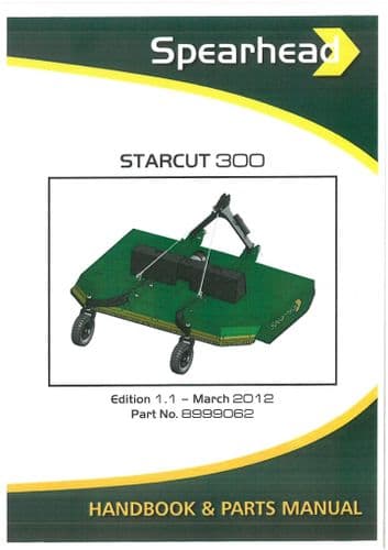 Spearhead Rotary Mower Starcut 300 Operators Manual and Spare parts List