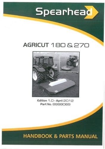 Spearhead Rotary Mower Topper Agricut 180 & 270 Operators Manual and Spare Parts List