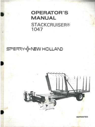 Sperry New Holland Stack Cruiser 1047 Operators Manual