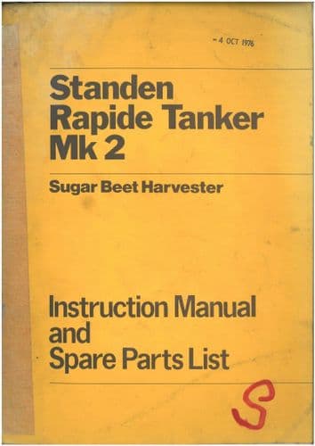 Standen Rapide Tanker MK2 Sugar Beet Harvester Operators Manual with Parts List