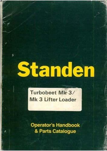 Standen TurboBeet Mk3 / Mk3 Lifter Loader Operators Manual with Parts List