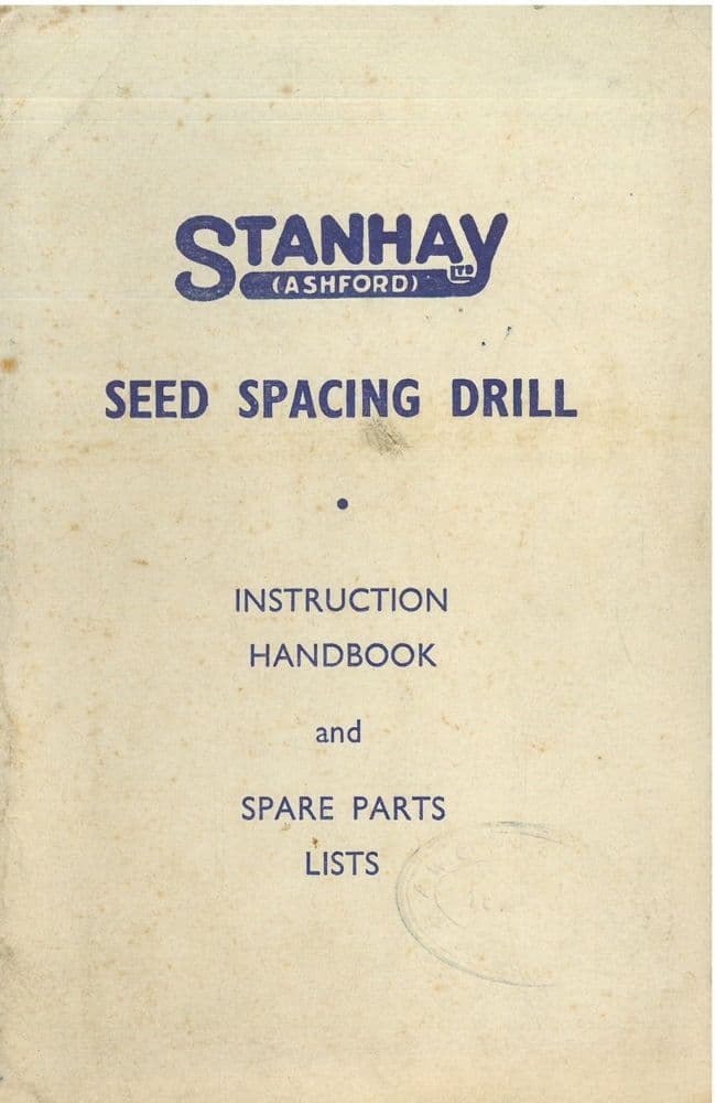 Stanhay Precision Seed Spacing Drill Operators Manual with Parts List ...