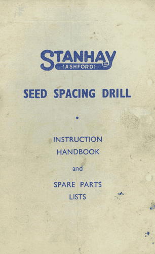 Stanhay Precision Seed Spacing Drill Operators Manual with Parts List