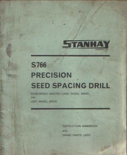 Stanhay Precision Seed Spacing Drill S766 Operators Manual with Parts List - S 766