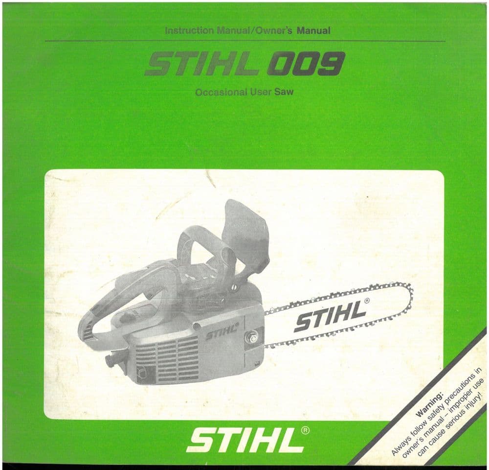 Stihl Chainsaw 009 Operators Manual - Chain Saw - ORIGINAL MANUAL