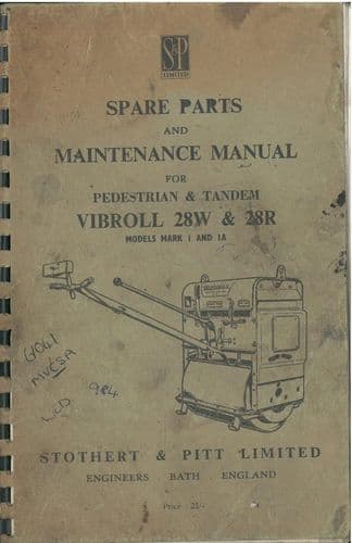 Stothert & Pitt 28W & 28R Vibroll Pedestrian & Tandem Operators Manual & Parts Manual
