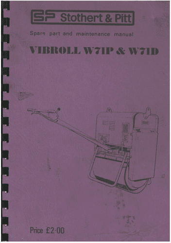 Stothert & Pitt Roller Vibroll W7IP and W7ID Operators Manual & Parts Manual