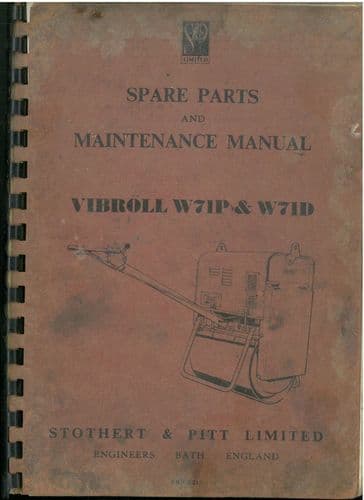 Stothert & Pitt Roller Vibroll W7IP and W7ID Operators Manual & Parts Manual -