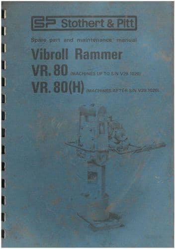 Stothert & Pitt Vibroll Rammer VR80 VR80H Operators Manual & Parts Manual VR 80