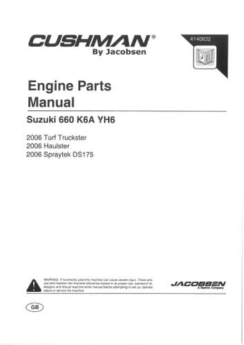 Suzuki Engine 660 K6A YH6 for Cusgham Turf Truckster, Haulster, Spraytek DS175 Parts Manaul