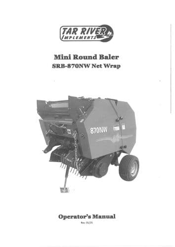 Tar River Mini Round Baler Net Wrap SRB870NW 2025 Operators Manual