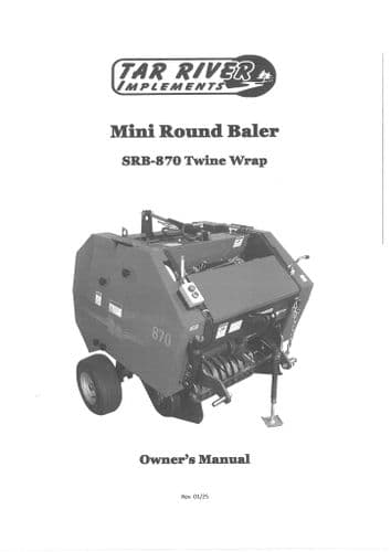 Tar River Mini Round Baler Twine Wrap SRB870 2025 Operators Manual