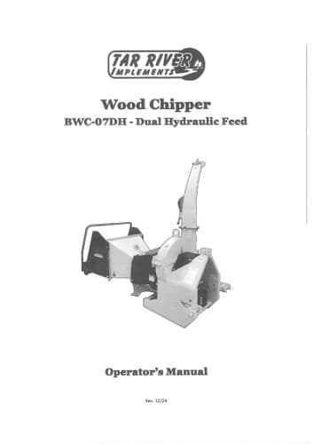 Tar River Wood Chipper Dual Hydraulic Feed BWC07DH Operators Manual
