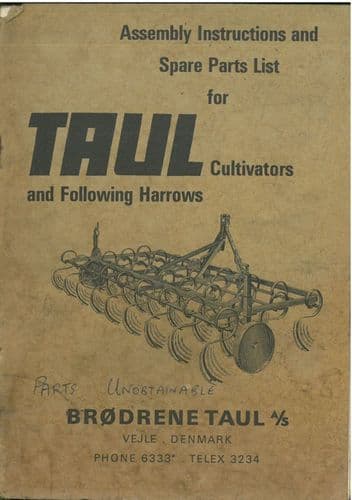 Taul Cultivator and Following Harrows Operators Manual and Spare Parts List