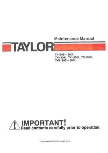 Taylor Forklift Trucks  TX180S TX360L TXH300L TXH350L TXH400L TXB180S TXB300L Operators Manual