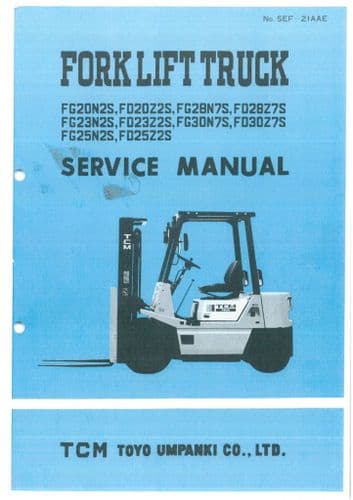 TCM Forklift FG23 FG25 FG28 FG30 FD23 FD25 FD28 FD30 N2S Z2S N7S Z7S Workshop Manual