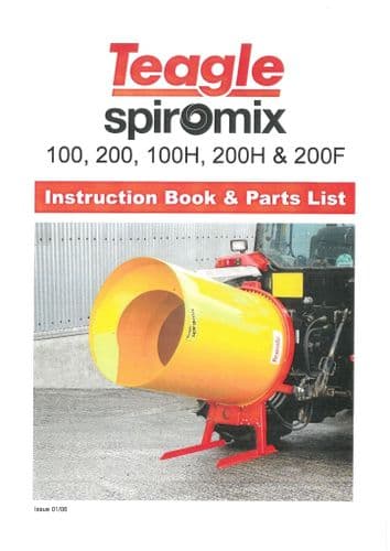 Teagle Cement Mixer Spiromix 100, 200, 100H, 200H & 200F Operators Manual and Spare Parts List