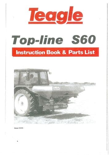 Teagle Fertiliser Spreader Top Line S60  Operators Manual with Parts List