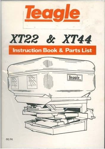 Teagle Fertiliser Spreader XT22 & XT44 Operators Manual with Parts List