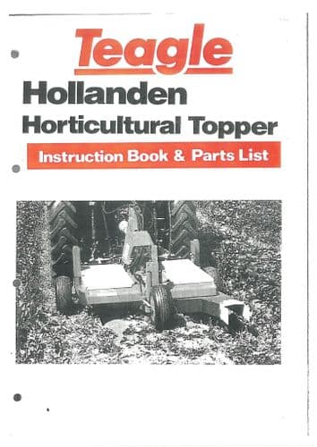 Teagle Horticultural Topper Hollanden Operators Manual and Spare Parts List
