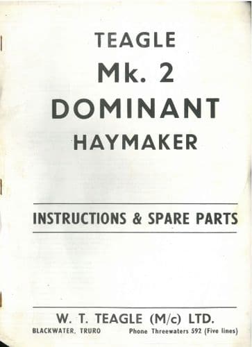 Teagle Mk 2 Dominant Haymaker - Operators Manual and Parts List