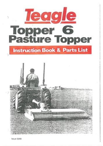 Teagle Pasture Topper Model 6 Operators Manual and Spare Parts List