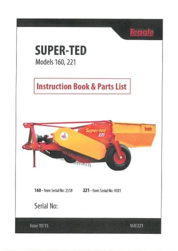 Teagle Swather Tedder - Super Ted Model 160 & 221 Operators Manual and Spare Parts List