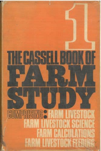 The Cassell Book of Farm Study Book - Farm Livestock, Science, Calculations, Feeding