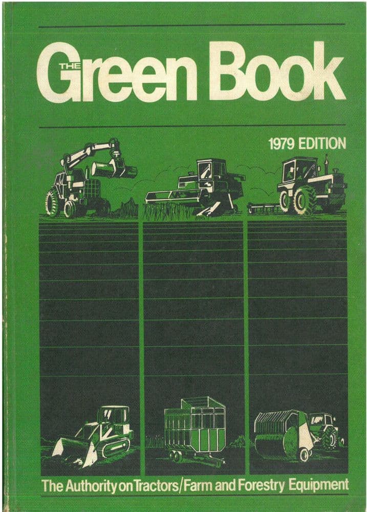 The Green Book - 1979 Edition - The Authority on Farm Machinery ...