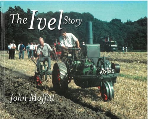 The Ivel Story Book by John Moffit - Tractor